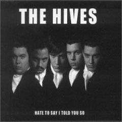 The Hives : Hate to Say I Told You So, Pt. 2